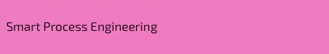 Smart Process Engineering